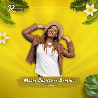 Merry Christmas Darling by Neesha Woodz