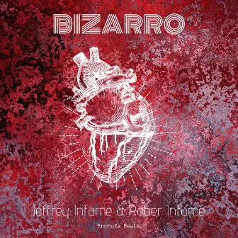 Bizarro by Rober Infame