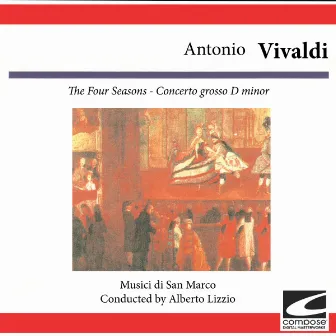 Antonio Vivaldi: The Four Seasons - Concerto grosso D minor by Solisti Di Zagreb