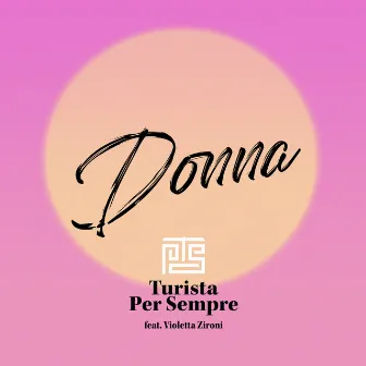 Donna by Turista Per Sempre