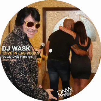 Love in Las Vegas by DJ Wask