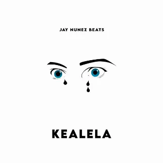 Kealela by Jay Nunez Beats