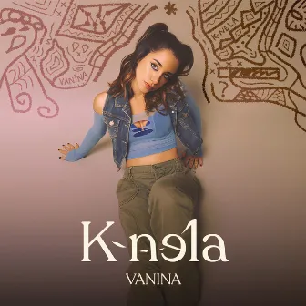 K-Nela by VANINA