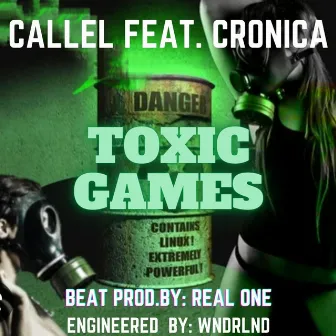 Toxic Games Callel by Cronica