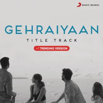 Gehraiyaan Title Track (Trending Version) by Lothika