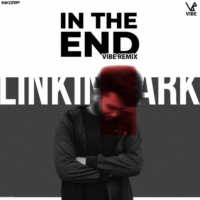 In The End(Vibe Remix)