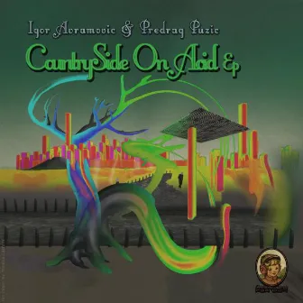 Countryside On Acid Ep by Igor Avramovic