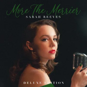 More The Merrier (Deluxe Edition) by Sarah Reeves