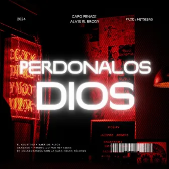 Perdonalos Dios by Alvis El Brody