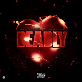 Deadly (feat. 3Breezy) by Multiszn