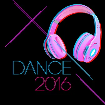 Dance 2016 by Dance Music 2016