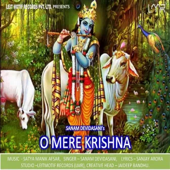 O Mere Krishna by 