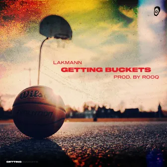 Getting Buckets by Rooq