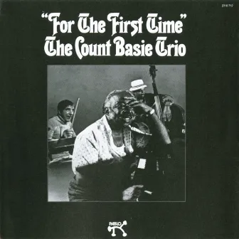 For The First Time by Count Basie Trio