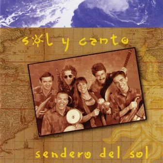 Sendero Del Sol by Sol y Canto