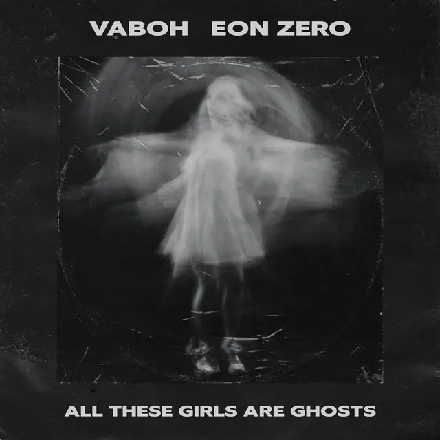 All These Girls Are Ghosts