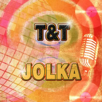 Jolka by T & T