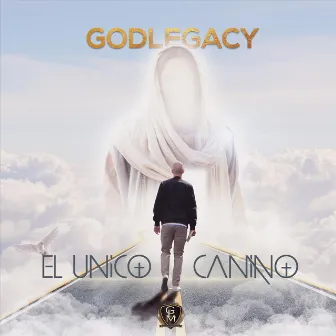 El Unico Camino by Godlegacy