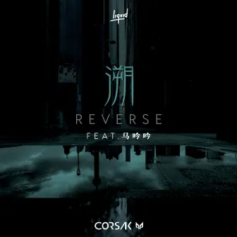 Reverse by CORSAK