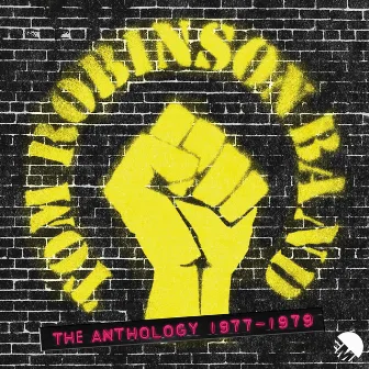 The Anthology (1977 - 1979) by Tom Robinson Band