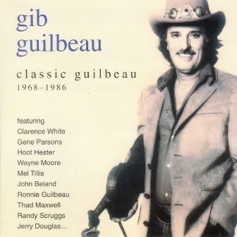 Classic Gib Guilbeau by Gib Guilbeau