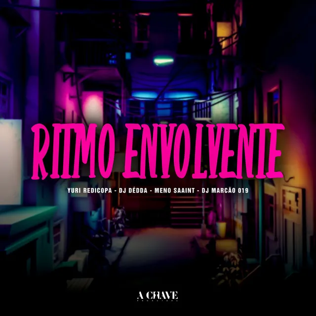 Ritmo Envolvente (feat. DJ Marcão 019)