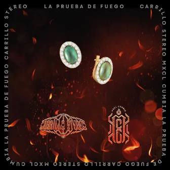 La Prueba de Fuego by Carrillo Stereo