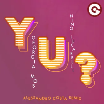 Y U? (Alessandro Costa Remix) by Alessandro Costa