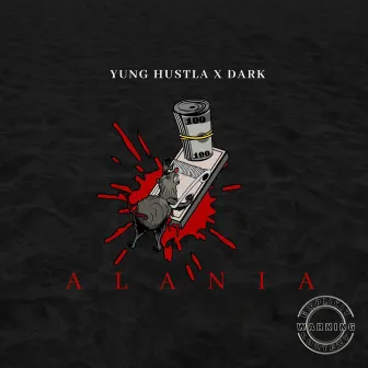 ALANIA by Yung Hustla