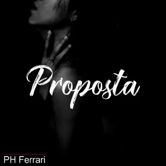 Proposta (Acústico) by PH Ferrari