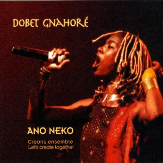 Ano Neko (Let's Create Together) [Créons ensemble] by Dobet Gnahoré