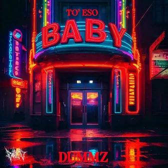 TO' ESO BABY by DUMMZ