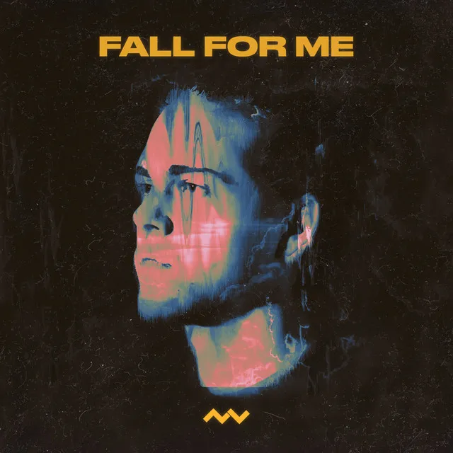 Fall For Me