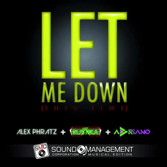 Let Me Down - Radio Edit