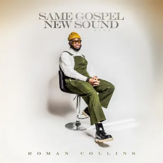 Same Gospel New Sound (Live) by Roman Collins