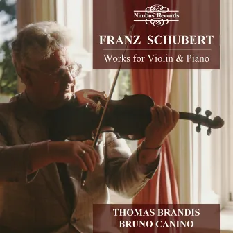 Schubert: Music for Violin & Piano by Thomas Brandis