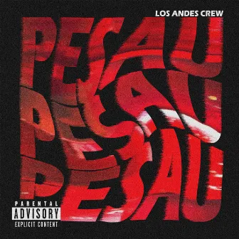 Pesau by Los Andes Crew