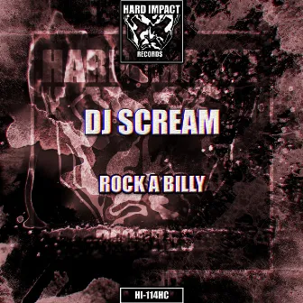 Rock a Billy by Dj Scream