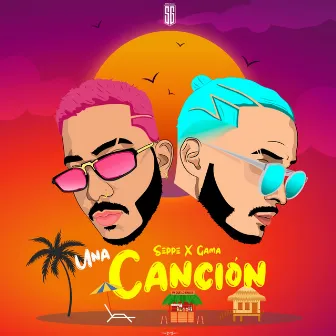 Una Canción by Seppe & Gama