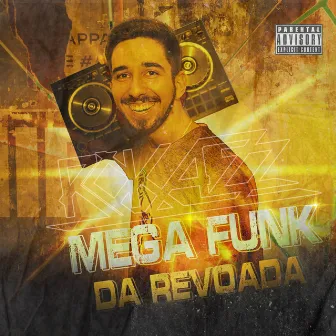 Mega Funk Revoada by Dj Rokazz