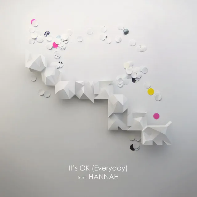 It's OK (Everyday) - feat. Hannah