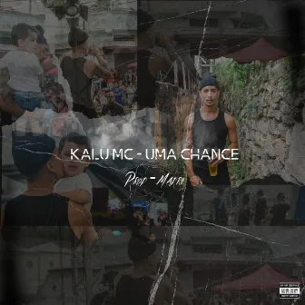 Uma Chance by Kalu MC