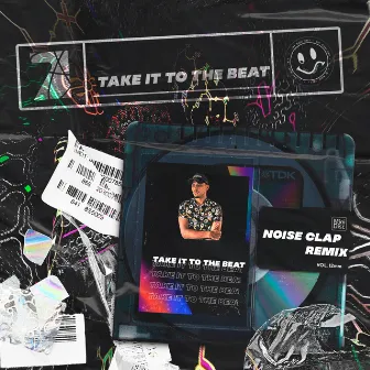 Take It to the Beat by Noise Clap