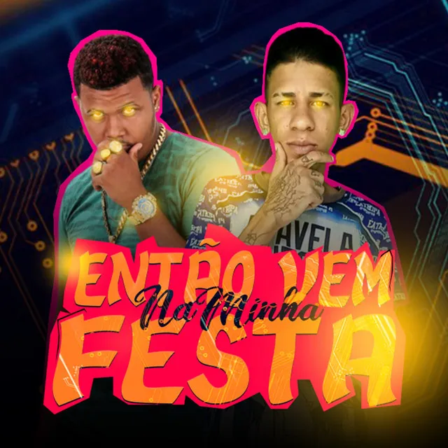 Então Vem na Minha Festa