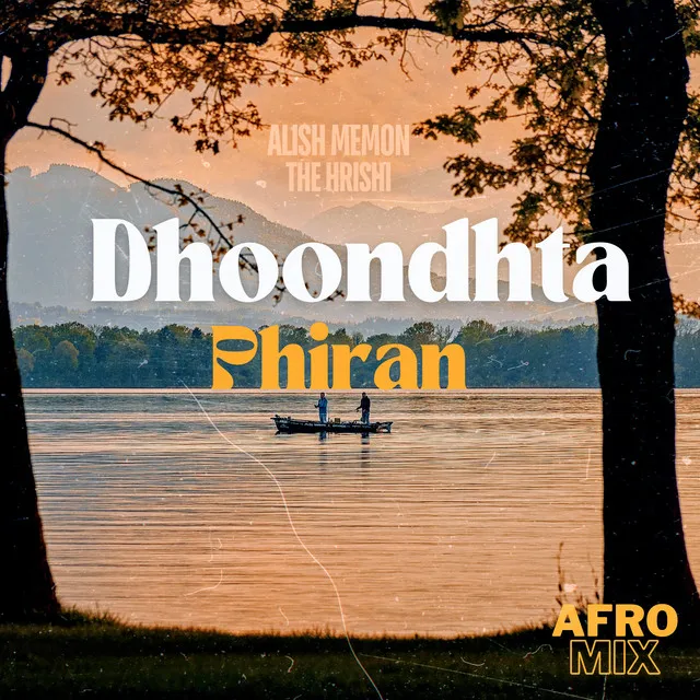 Dhoondhta Phiran - Afro Mix