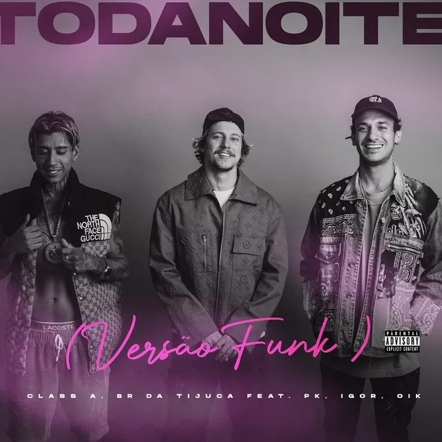 Toda Noite (feat. Pk, IGOR, OIK, DreamHou$e) - Versão funk