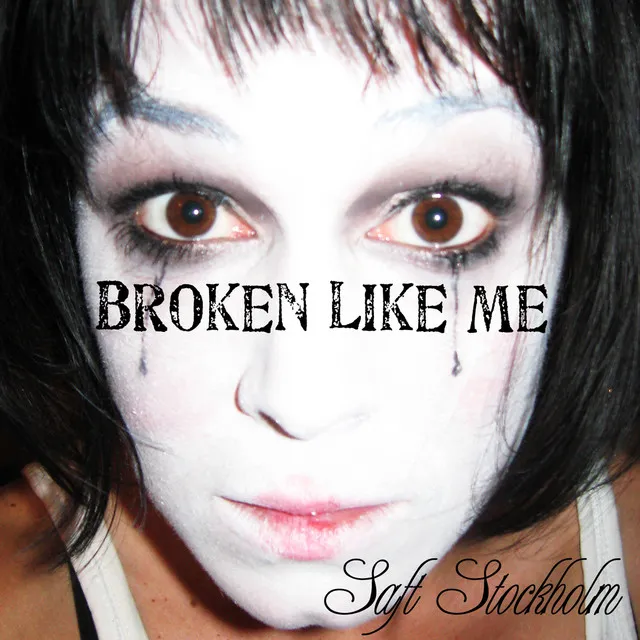 Broken Like Me