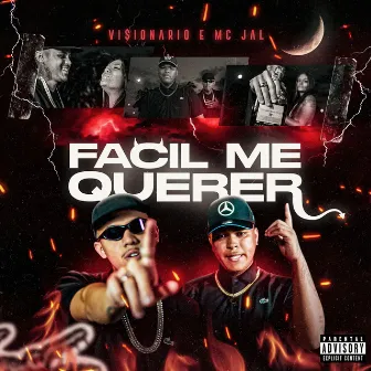 Fácil Me Querer by Visionáriomc