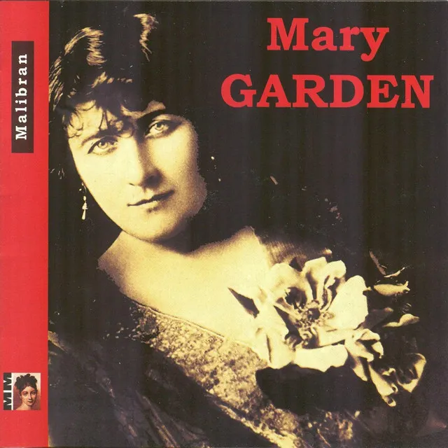 Mary Garden, « Le jongleur de notre-dame : "liberté" »