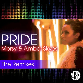 Pride (The Remixes) by Amber Skyes